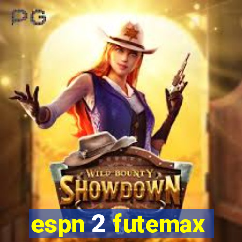 espn 2 futemax